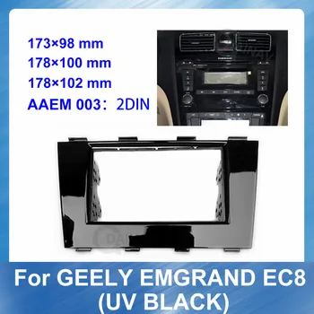 2Din Araba Radyo Fasya çerçeve Geely Emgrand EC8 2011-2015 UV SİYAH araç DVD oynatıcı navı Paneli Dash Kiti Kurulum Çerçeve Trim Çerçeve
