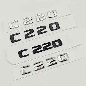 3D ABS Siyah Krom Araba Harfler Arka Bagaj Rozeti C220 Amblem Sticker Mercedes Benz İçin C220 W203 W204 W205 Logo Aksesuarları