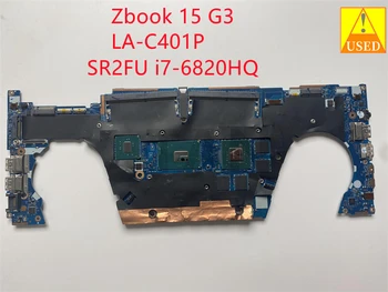 Kullanılmış LAPTOP ANAKART Zbook 15 G3 ile ı7-6820HQ CPU LA-C401P Tamamen test edilmiş ve mükemmel çalışıyor